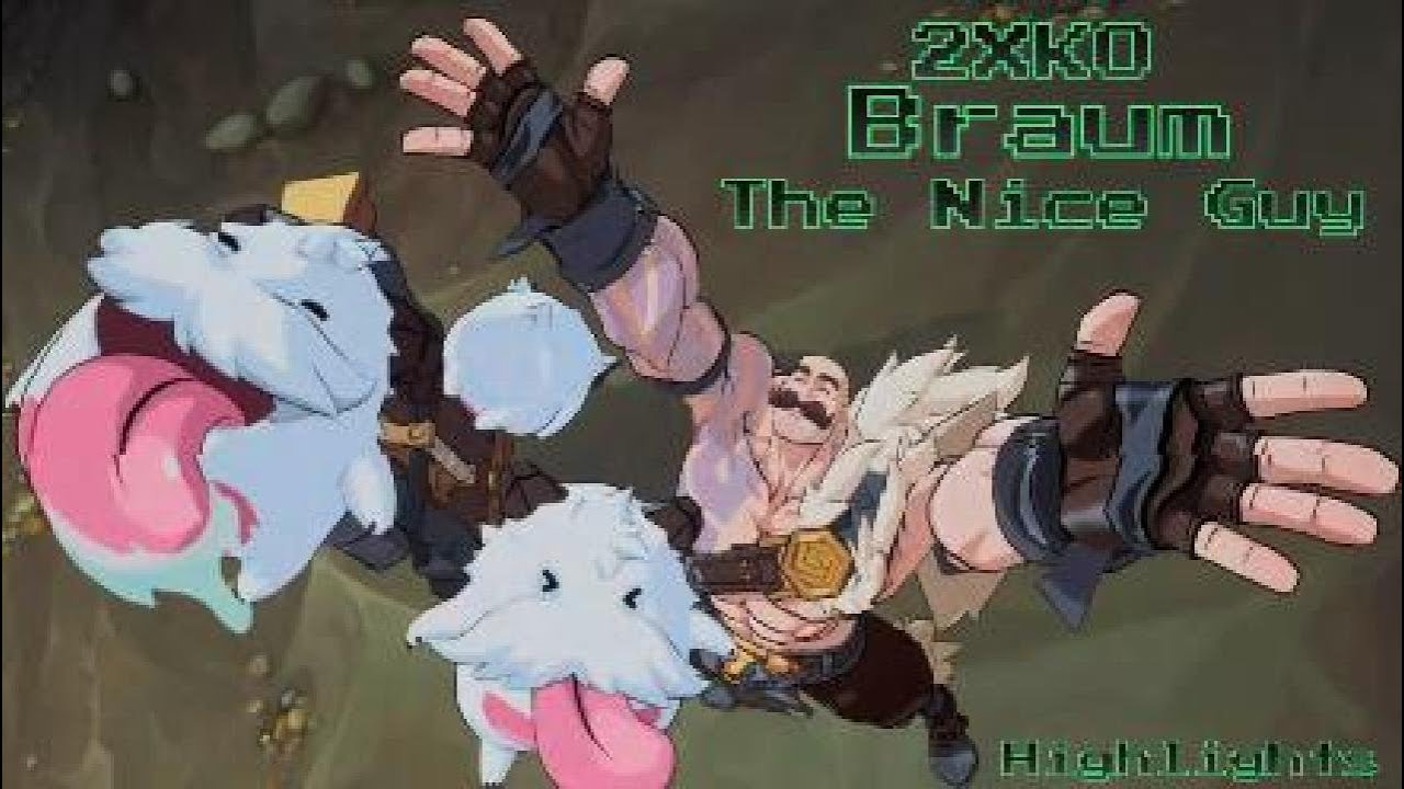 2XKO: Braum The Nice Guy