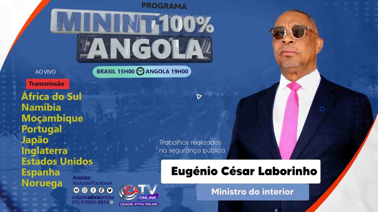 Minint 100% Angola - Apresenta: Eugénio César Laborinho (Ministro do Interior)