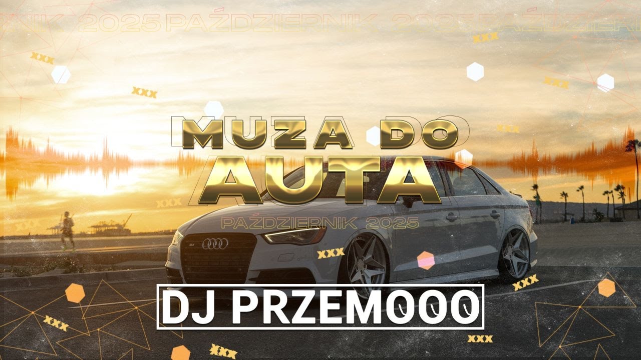 MUZA DO AUTA ★ PAŹDZIERNIK 2025 ★ VIXA / POMPA ★ NAJLEPSZA KLUBOWA MUZYKA ★ NA DOM&Oacute;WKĘ ★ Dj Przemooo