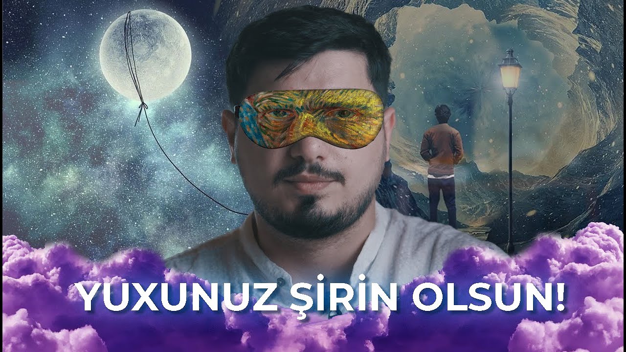 Yuxu Nədir? / Yuxuda nəyə görə gəzirik? / Yuxuda nəsə icad etmək olarmı?