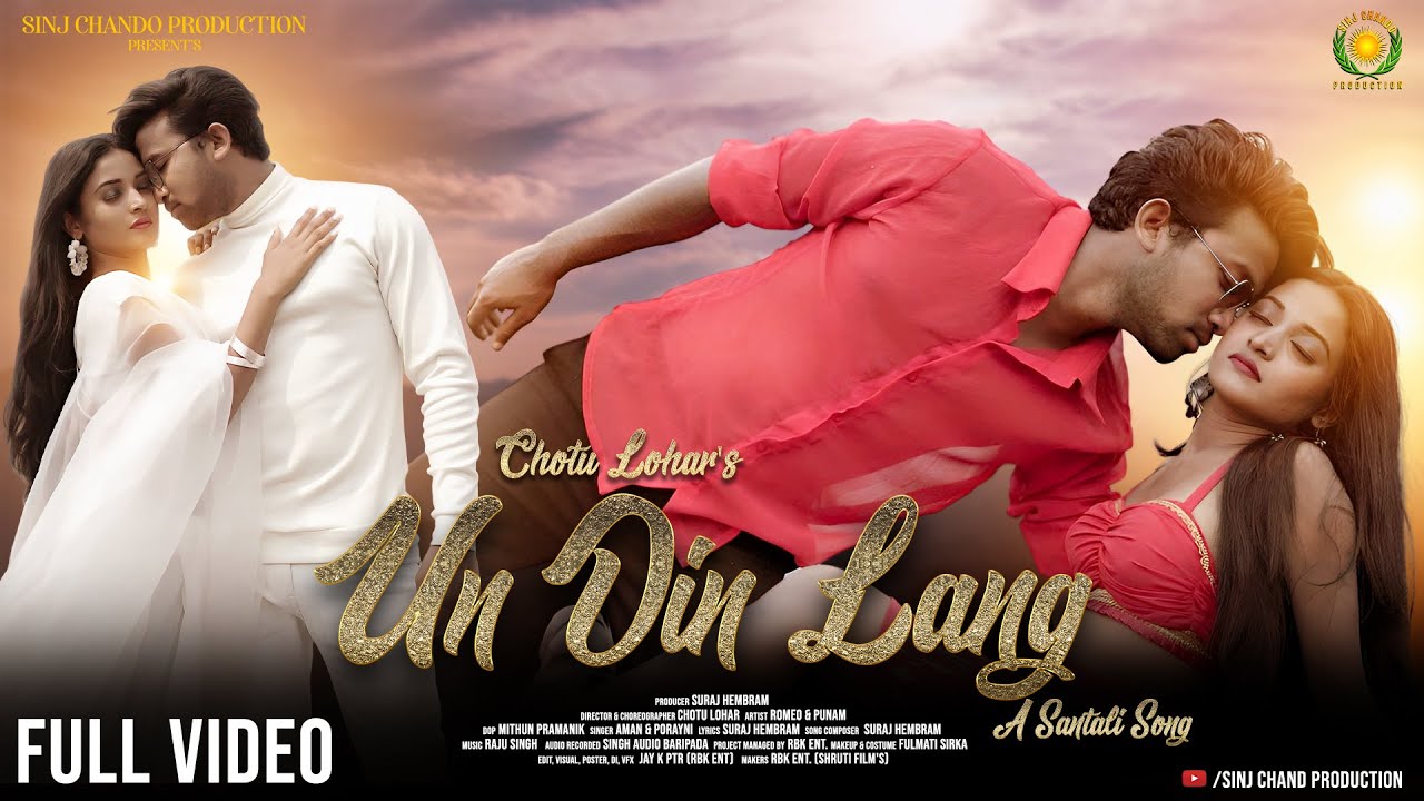 New Santhali Video 2023 | Un Din Lang | Romeo Baskey & Punam Soren | Chotu Lohar | Aman & Porayni