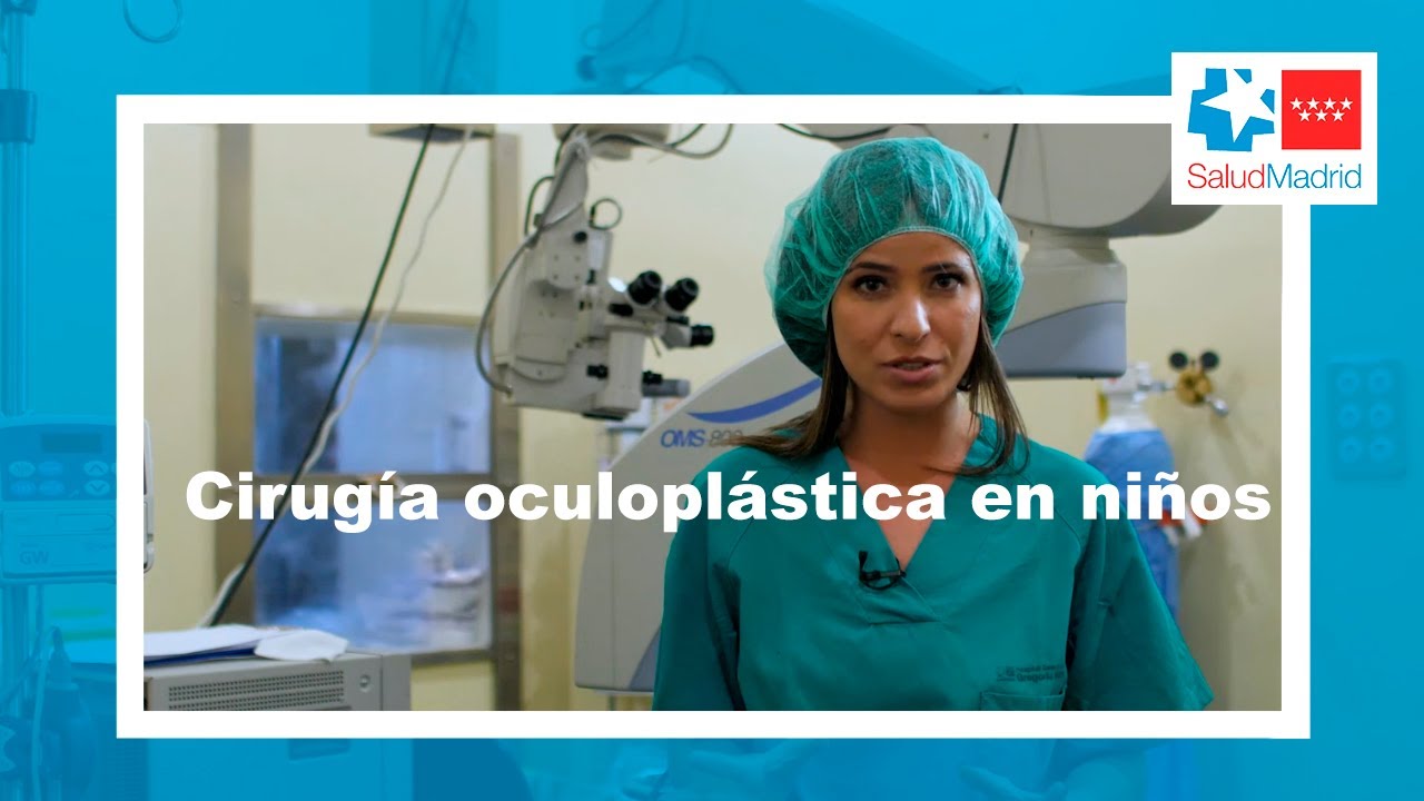 Cirugía oculoplástica en niños - Oftalmología | Hospital Gregorio Marañón