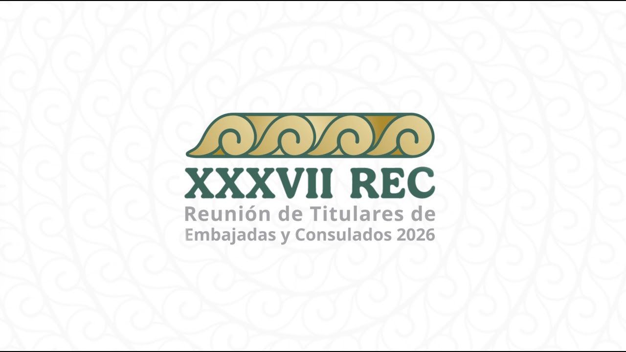 #EnVivo | Inauguración de la XXXVII Reunión de Titulares de Embajadas y Consulados.
