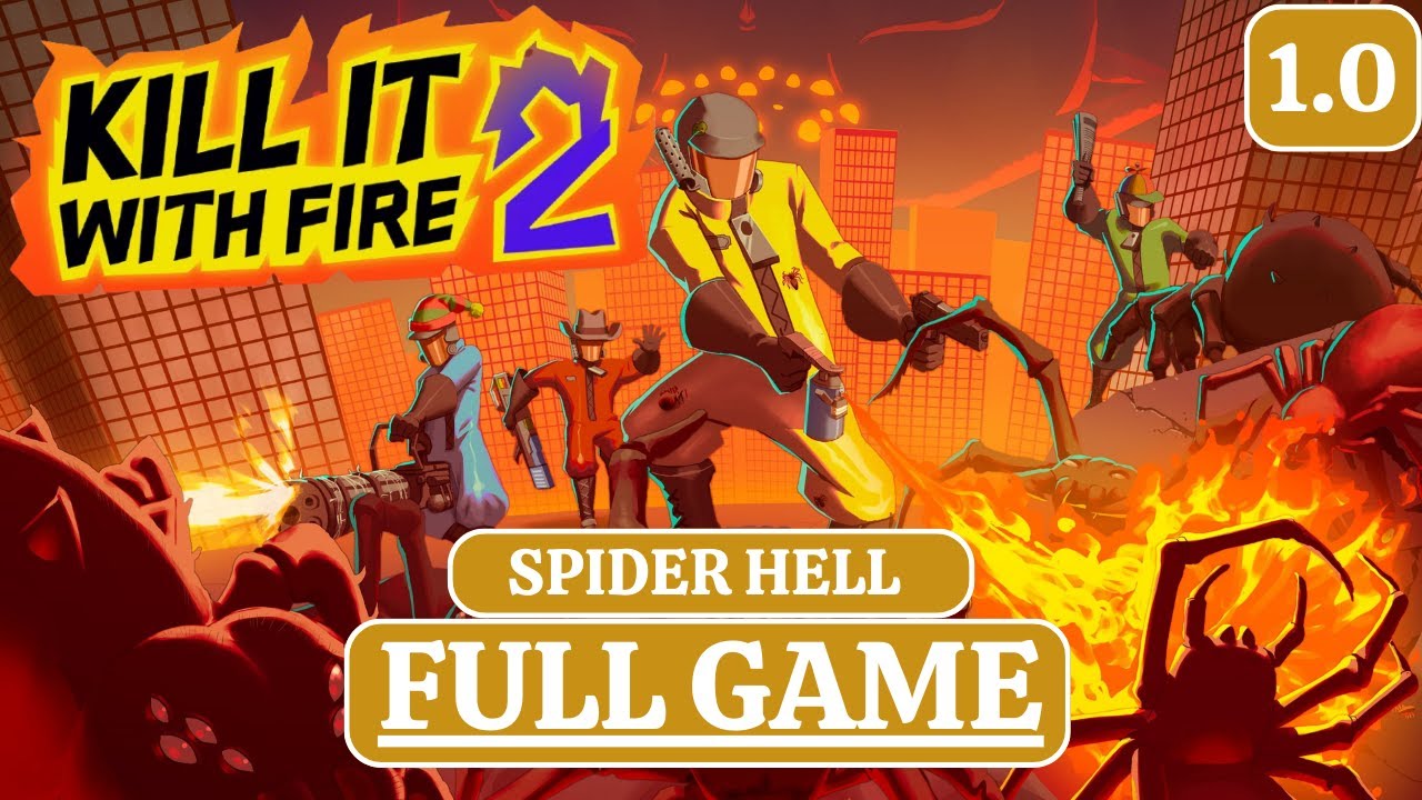 KILL IT WITH FIRE 2 - SPIDER HELL(1.0)【FULL GAME】Walkthrough (No Commentary)