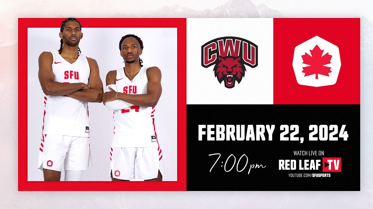SFU Men's Basketball: Red Leafs vs Central Washington University - February 22nd, 2024
