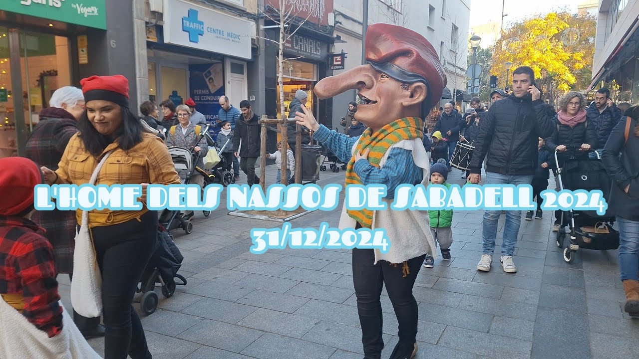 L'home dels Nassos de Sabadell 2024 - 31/12/2024