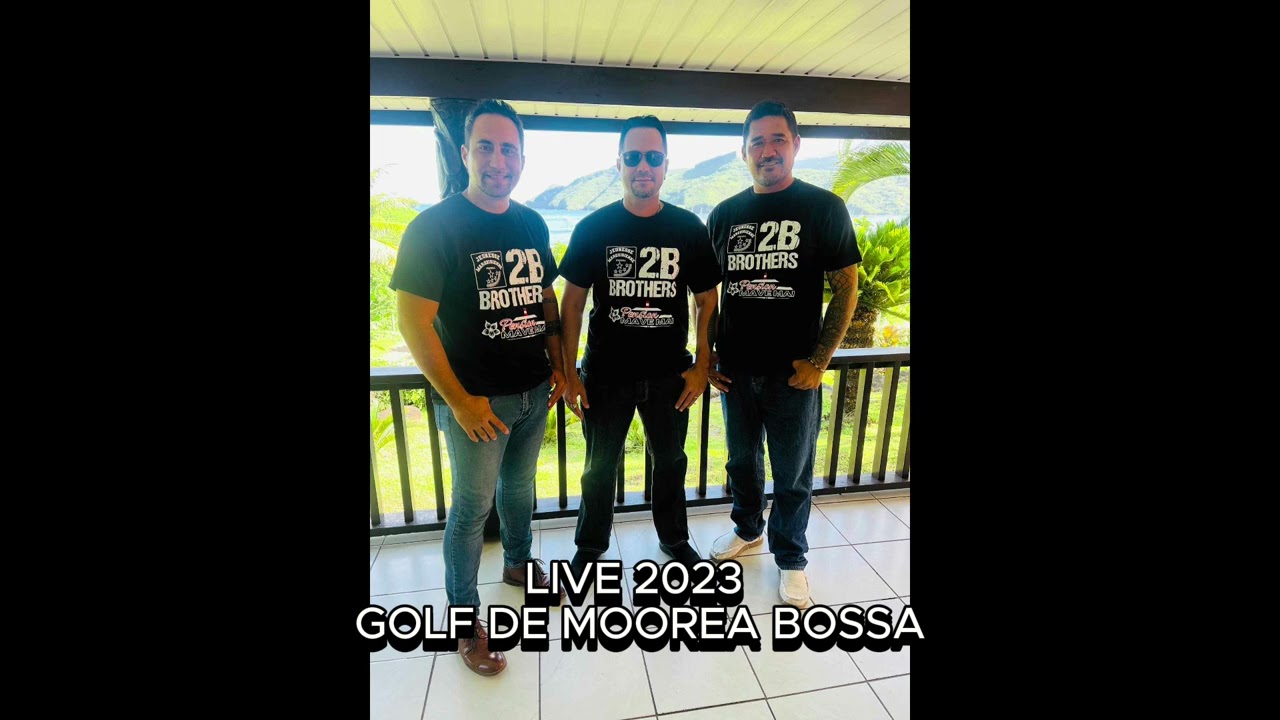LIVE 2023 GOLF DE MOOREA BOSSA