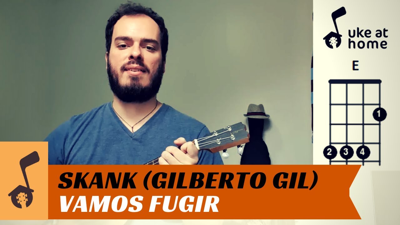Skank (Gilberto Gil) - Vamos Fugir | Ukulele tutorial
