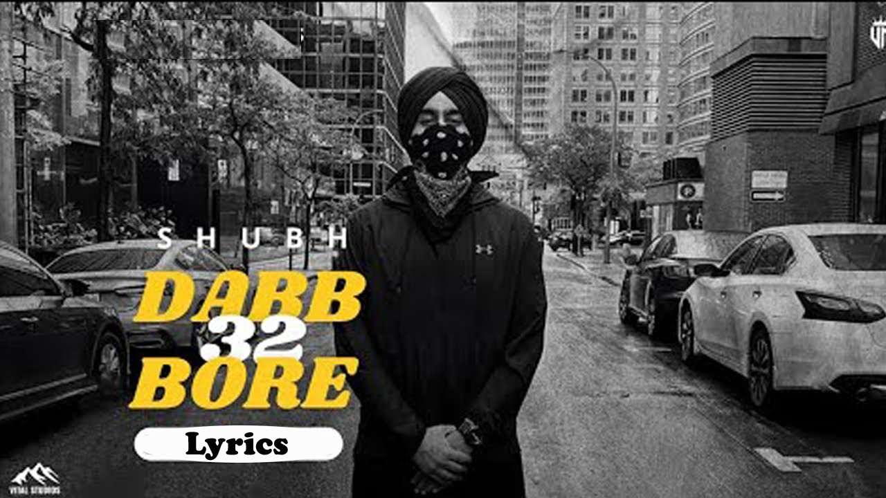 Mere Dabb 32 Bore Thalle Kaali Car Ae Lyrics - Shubh | We Rollin