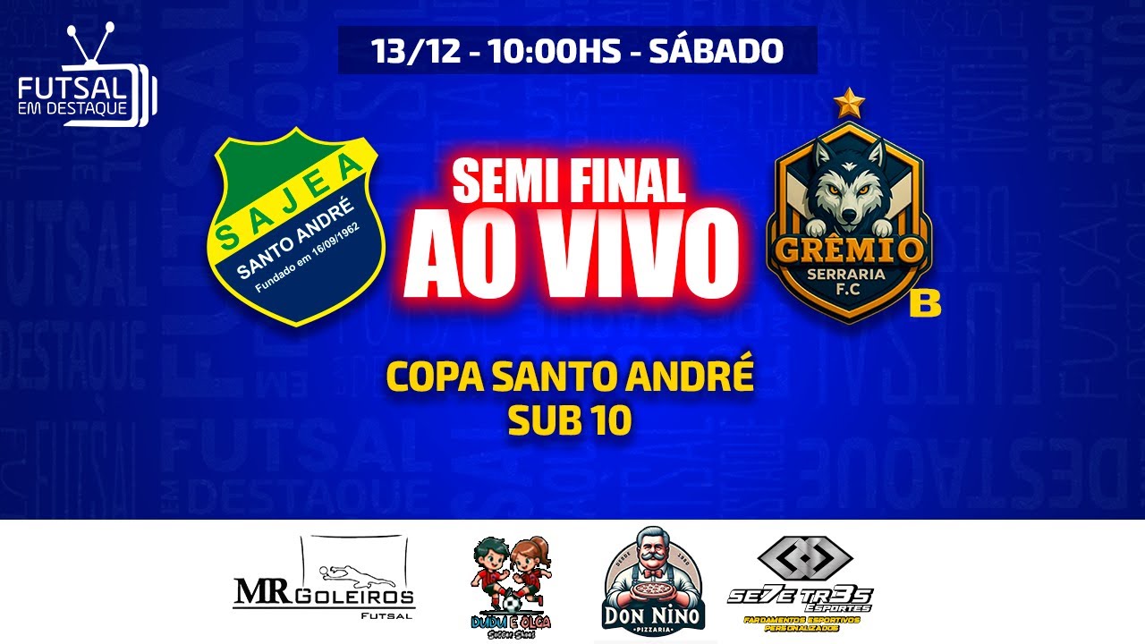 COPA SANTO ANDRÉ SUB 10 - SAJEA X GR SERRARIA A - SEMI FINAL