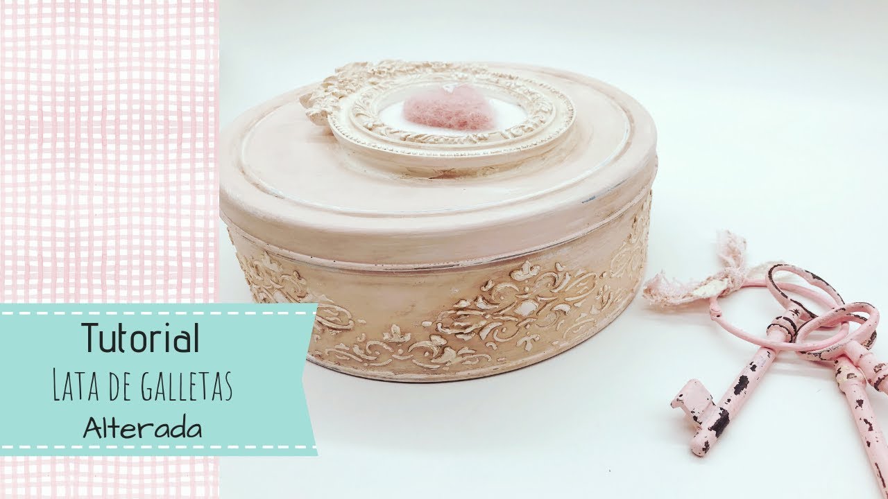 Tutorial Lata galletas reciclada