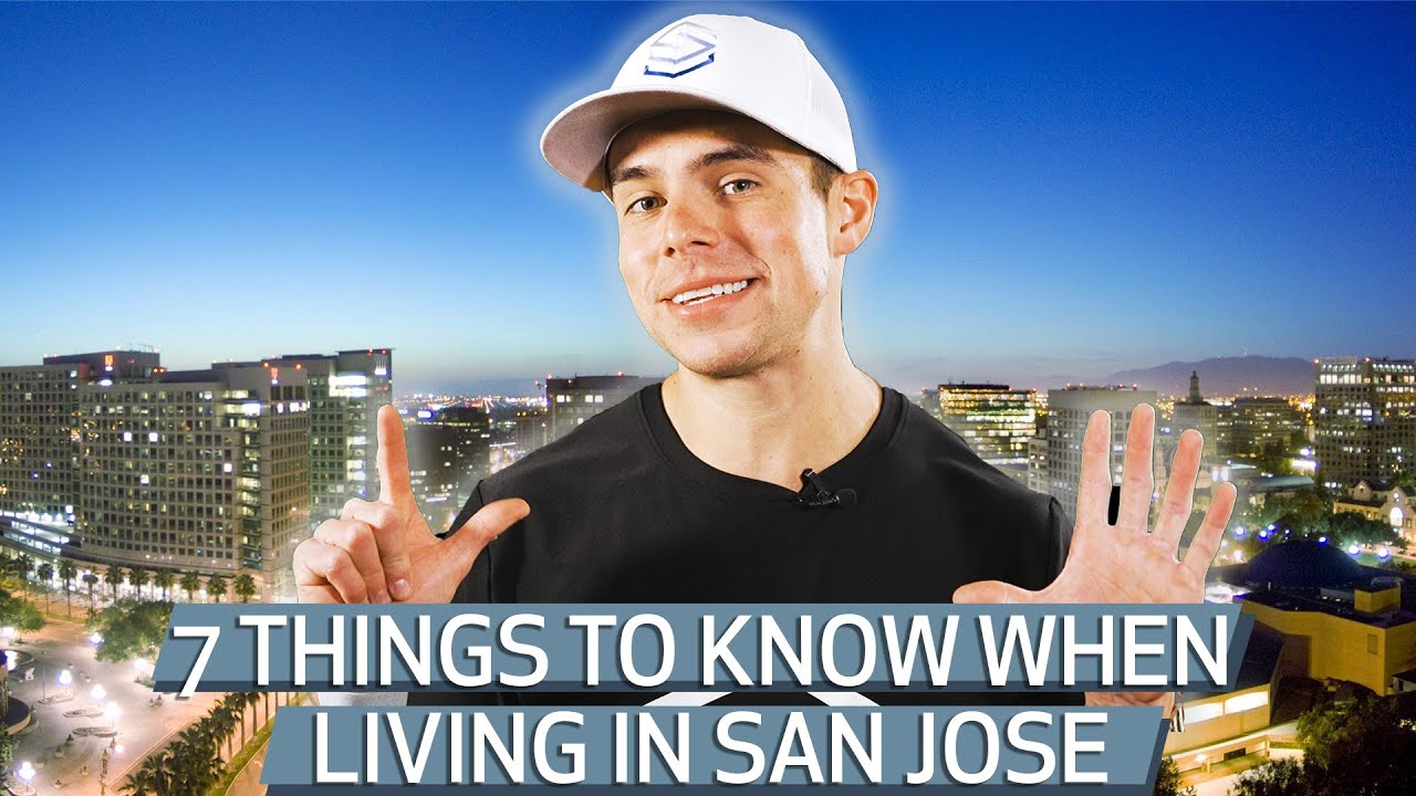 7 Things you MUST Know Before Moving to San Jose, California | 2021