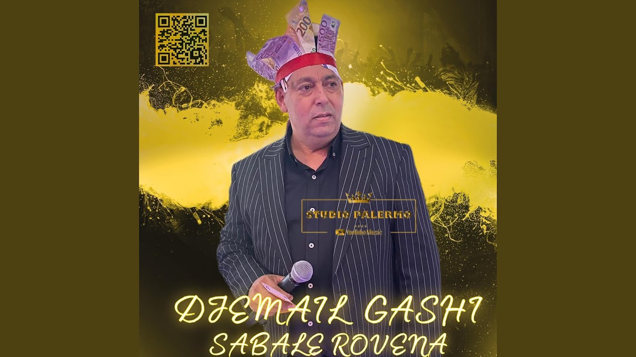 DJEMAIL GASHI SABALE ROVENA ME JAKHA