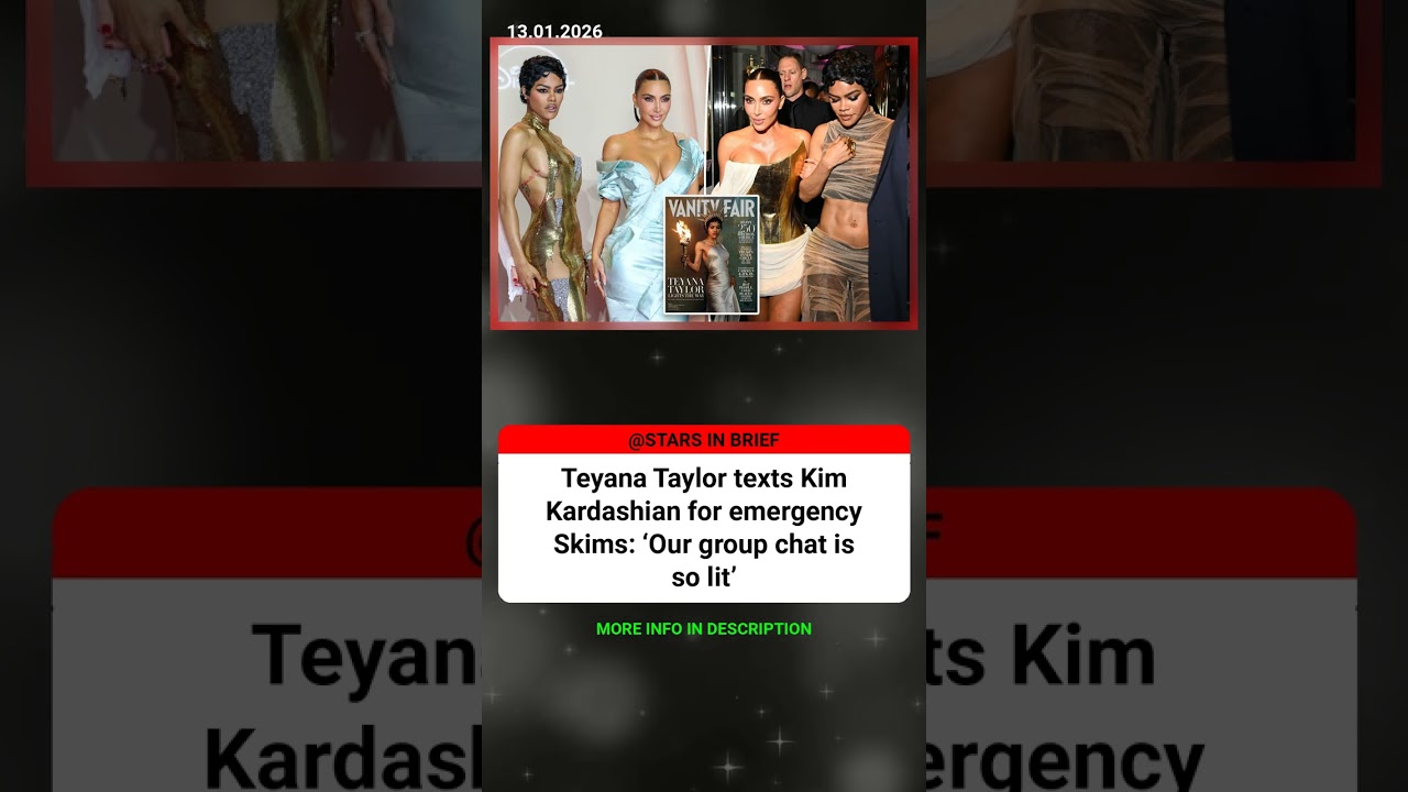 Teyana Taylor texts Kim Kardashian for emergency Skims: ‘Our group ch 