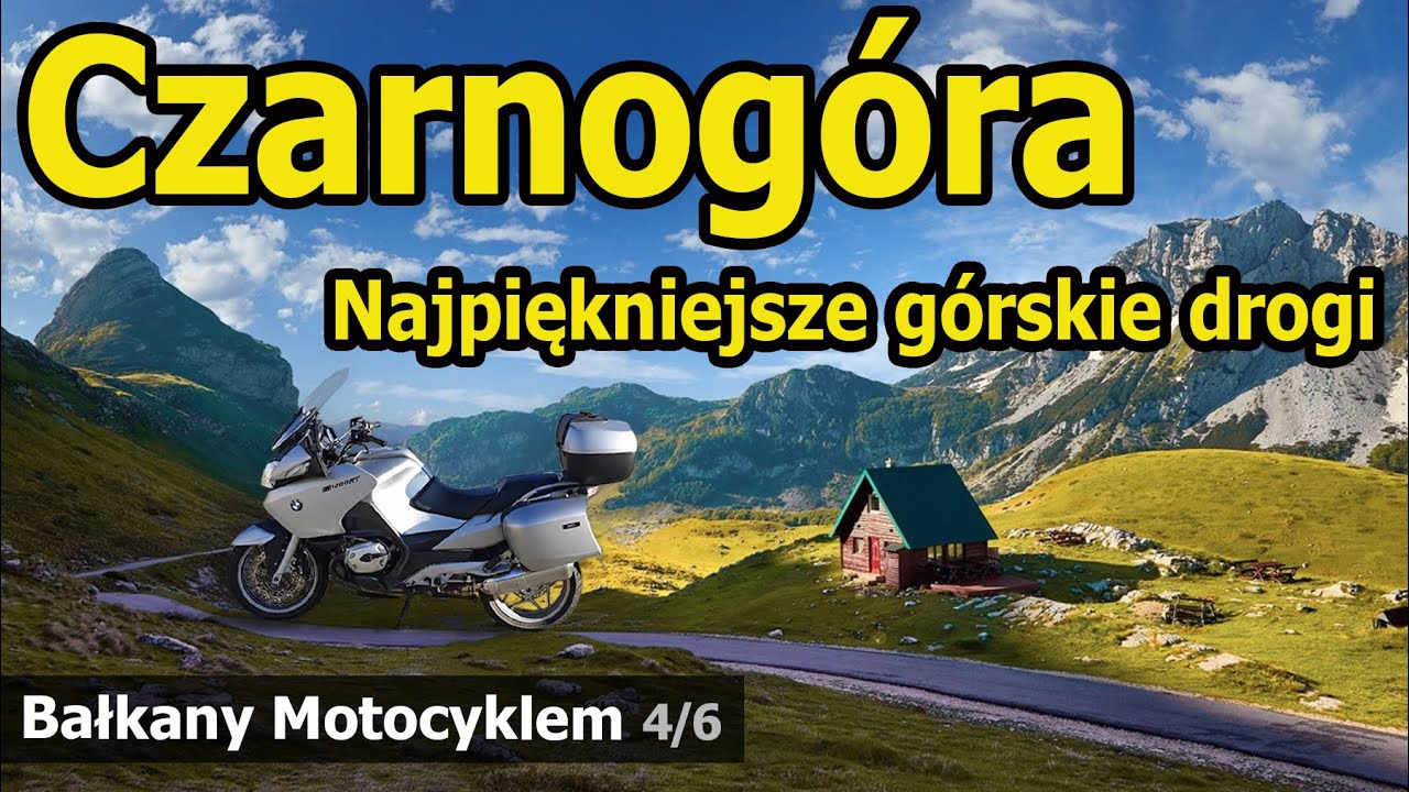 Bałkany Motocyklem - Czarnogóra i cudowne drogi! Zatoka Kotorska, Lovćen, Durmitor.