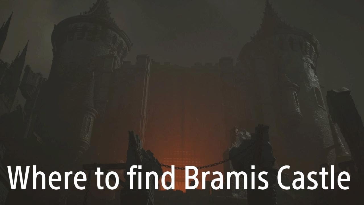 Lords of the Fallen Where to find Bramis Castle
