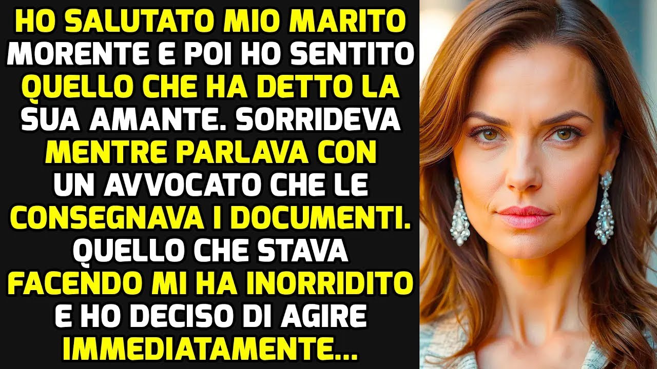 Ho Detto Addio A Mio Marito Morente E Poi Ho Sentito Quello Che Ha Detto La Sua Amante.. STORIE VITA