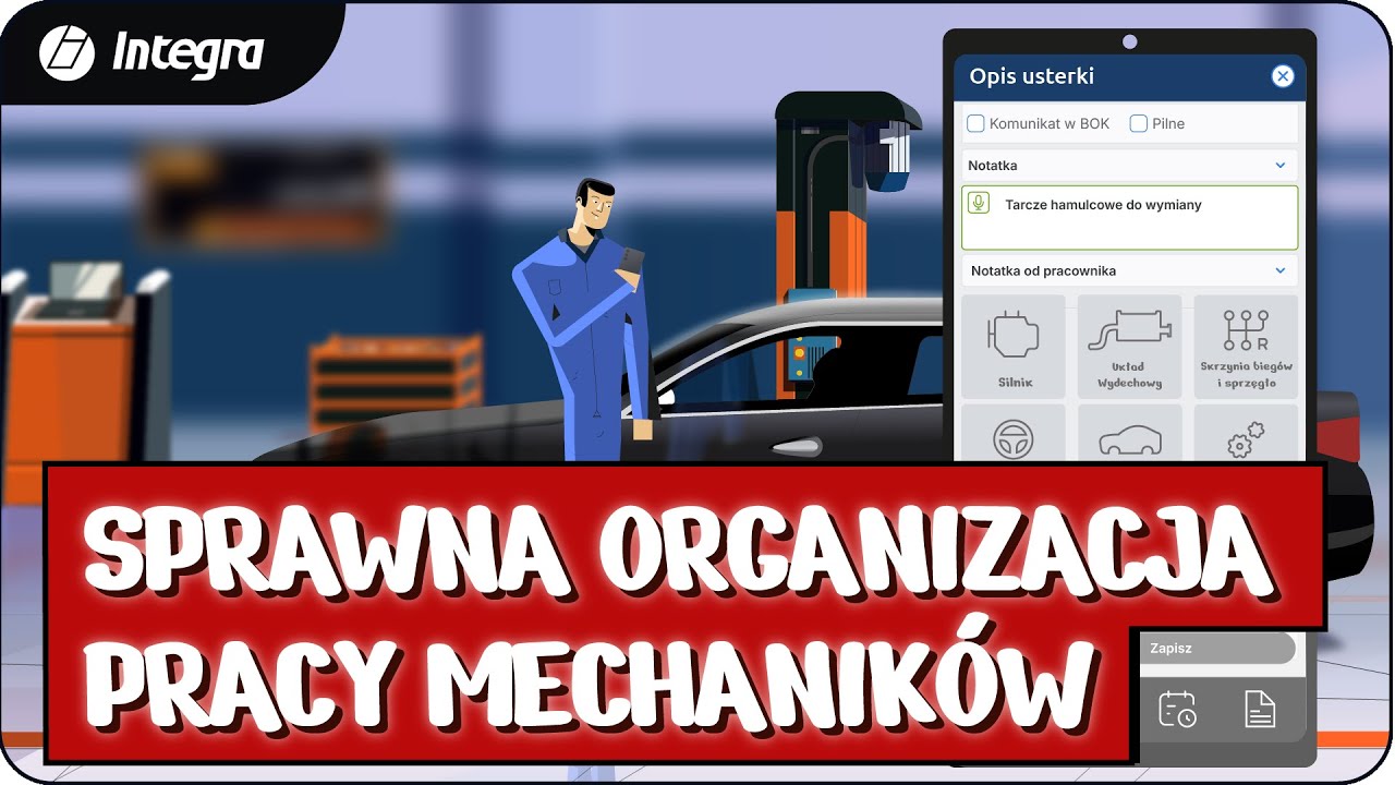 Jak usprawnić pracę mechaników? Aplikacja warsztatowa Integra Car 7
