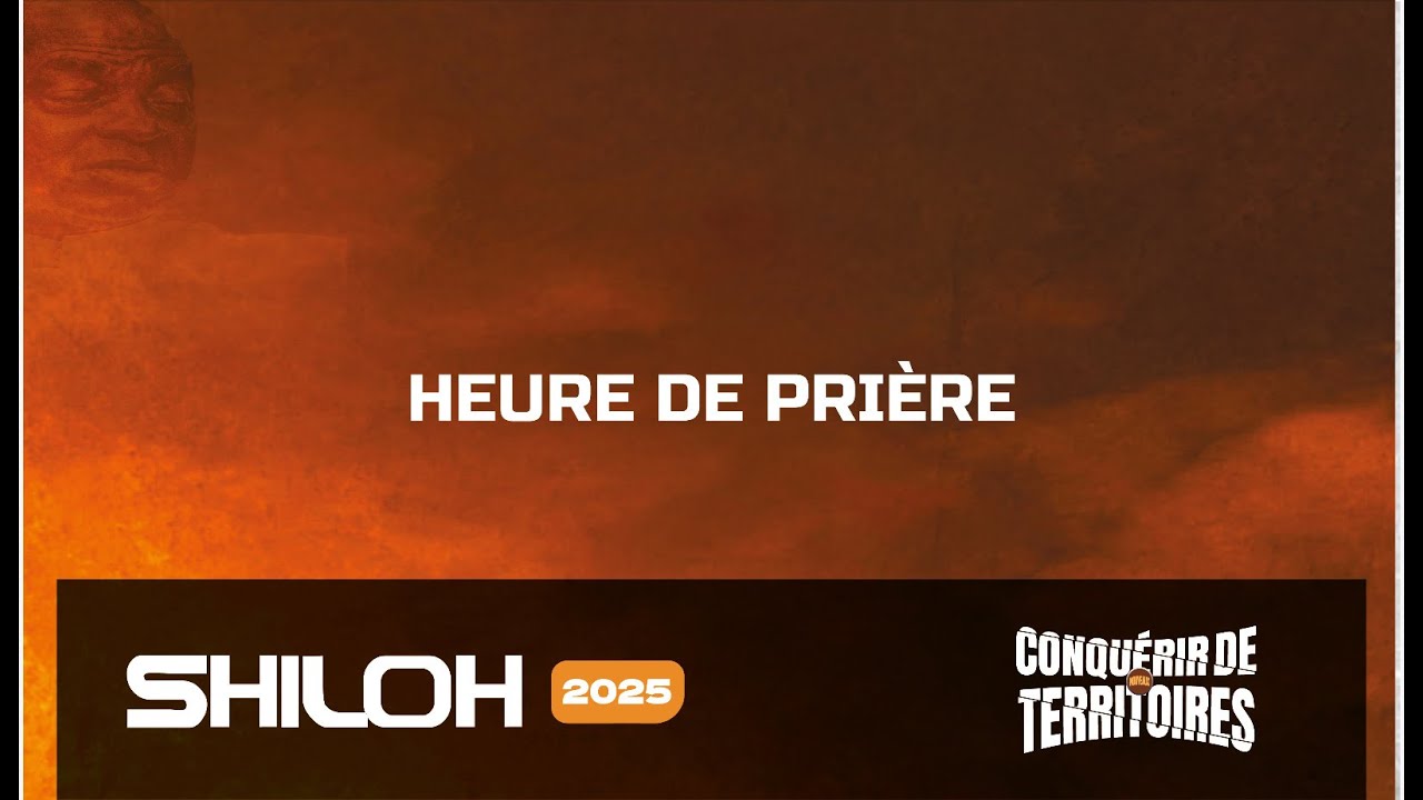 Jour 3 - Shiloh 2025 : Conquérir de Nouveaux Territoires - Prières 11/12/2025