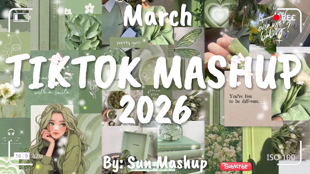 Tiktok Mashup March 💚2026💚 (Not Clean)