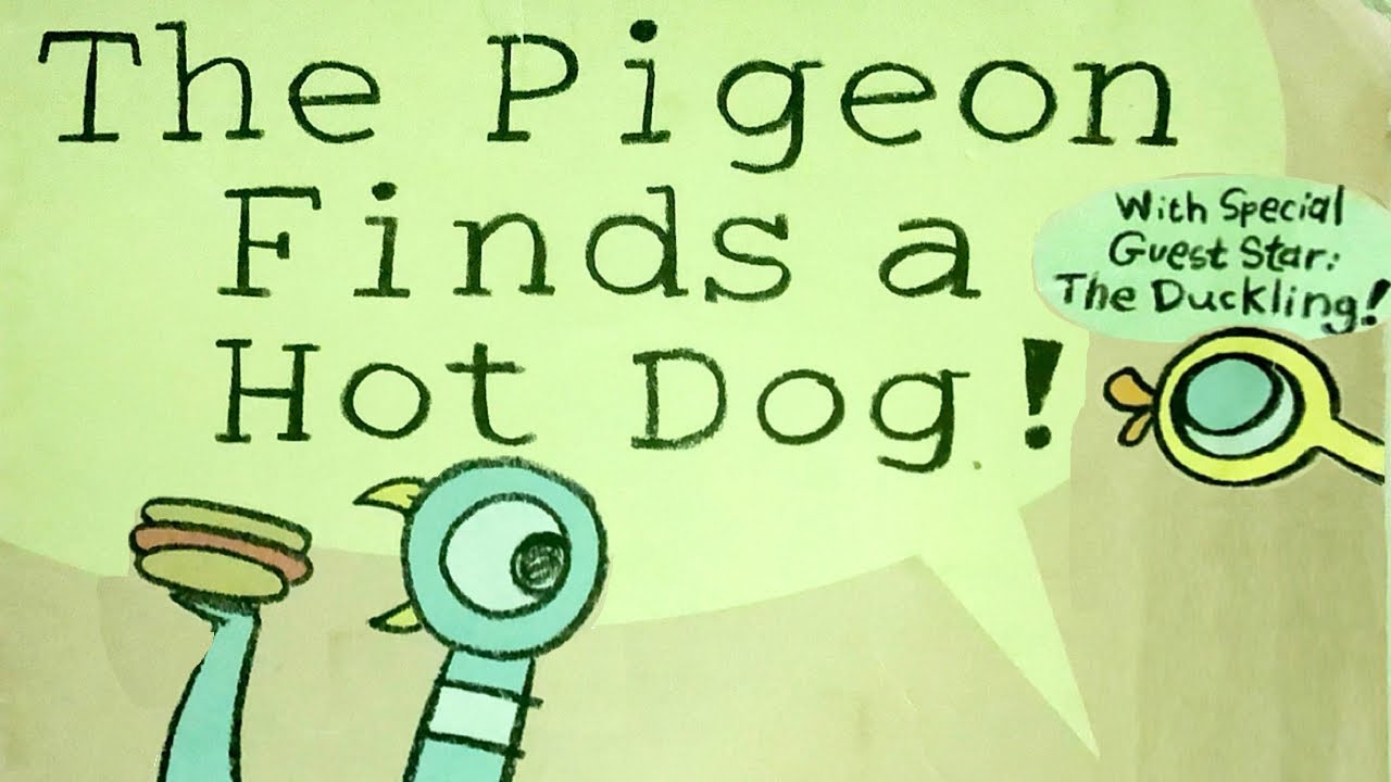 The Pigeon finds a hotdog - read aloud story