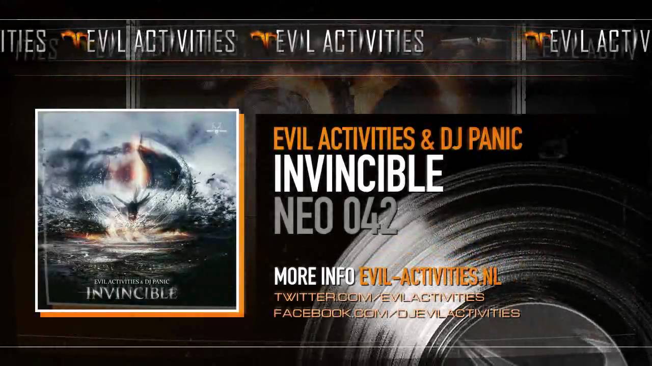 Evil Activities & DJ Panic - Invincible (HQ)