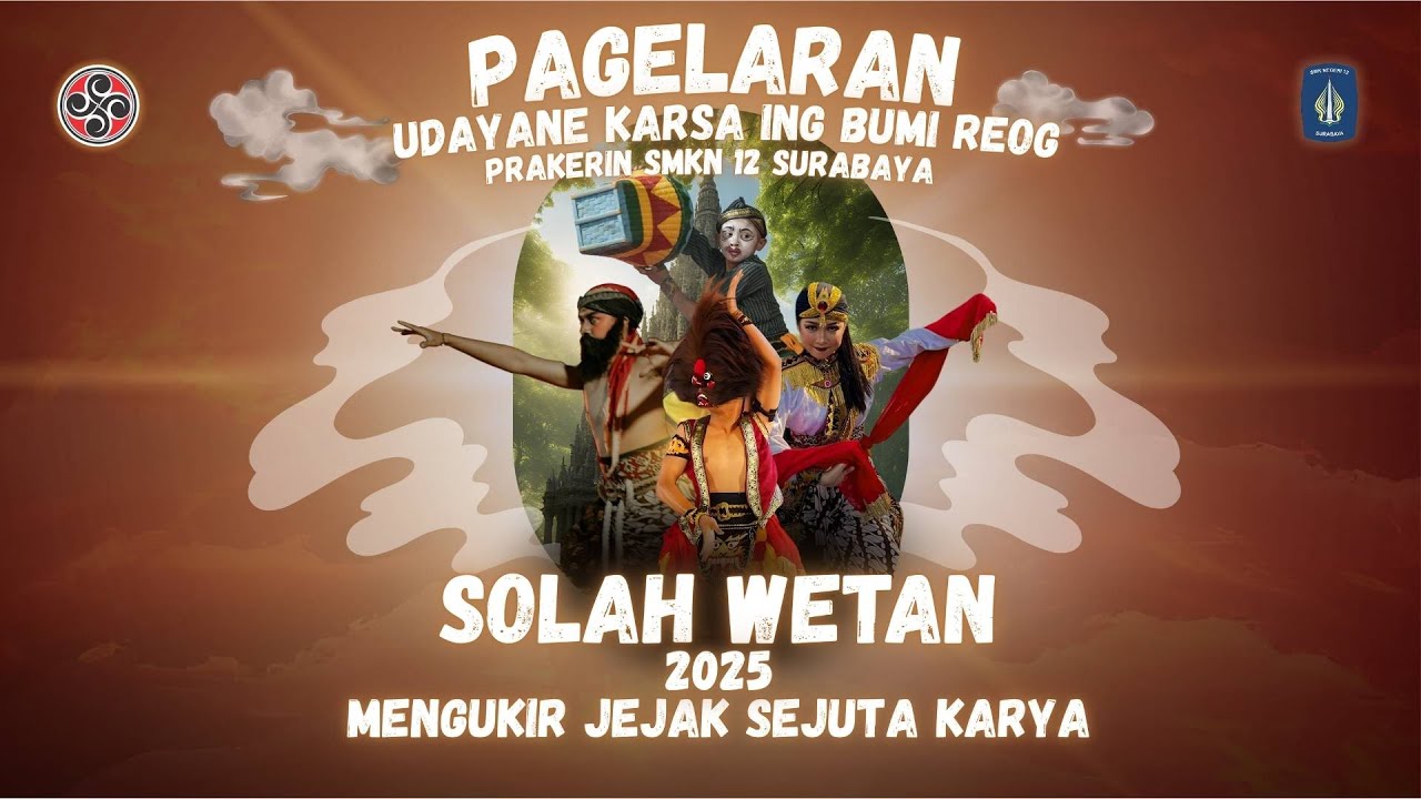 PAGELARAN UDAYANE KARSA ING BUMI REOG PRAKERIN SMKN 12 SURABAYA DAN SANGGAR TARI SOLAH WETAN