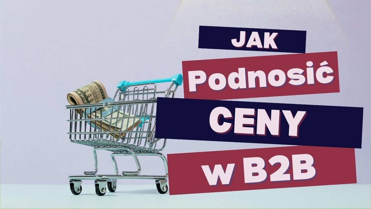 Elastyczność cenowa popytu B2B - które produkty zniosą podwyżkę cen bez utraty sprzedaży?