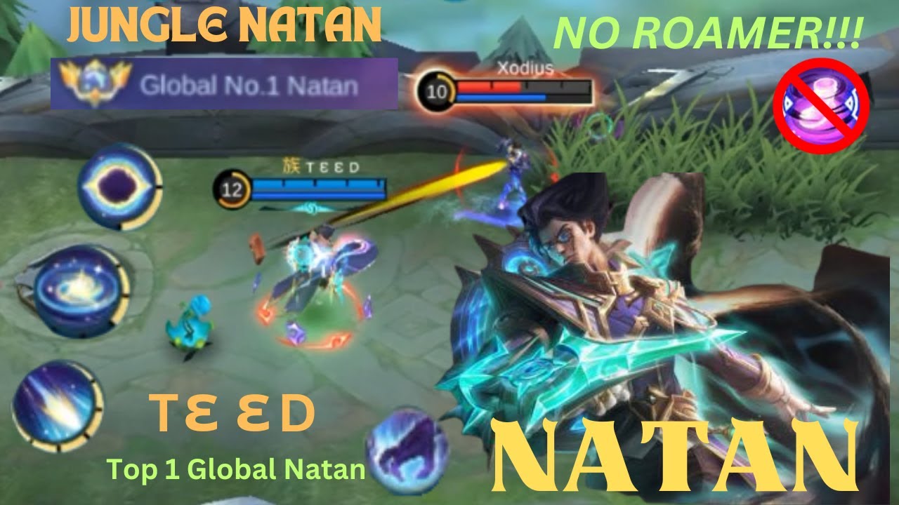 NO ROAMER! (Top 1 Global Natan) on Mytical Glory Rank!! Mechanical skills from Natan T &epsilon; &epsilon; D