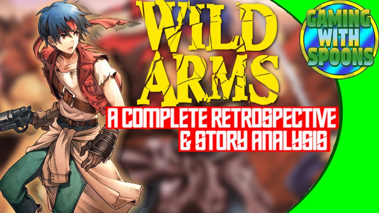 WILD ARMS | A Complete Retrospective and Story Analysis