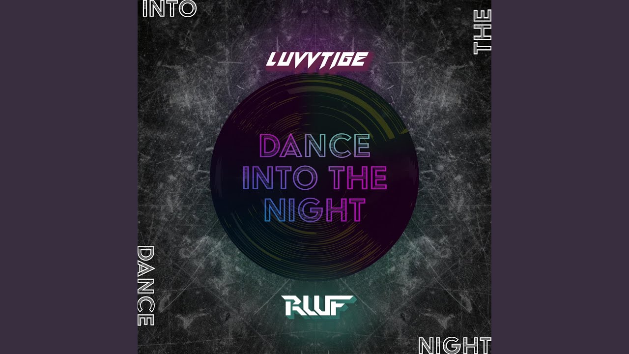 Dance Into The Night