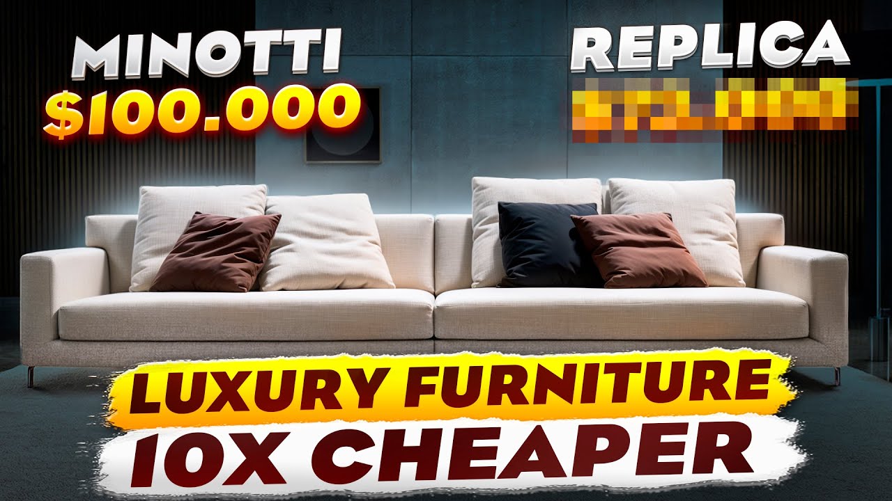 Best Luxury Furniture: Minotti Replicas at the Best Price | Furniture Tour to China