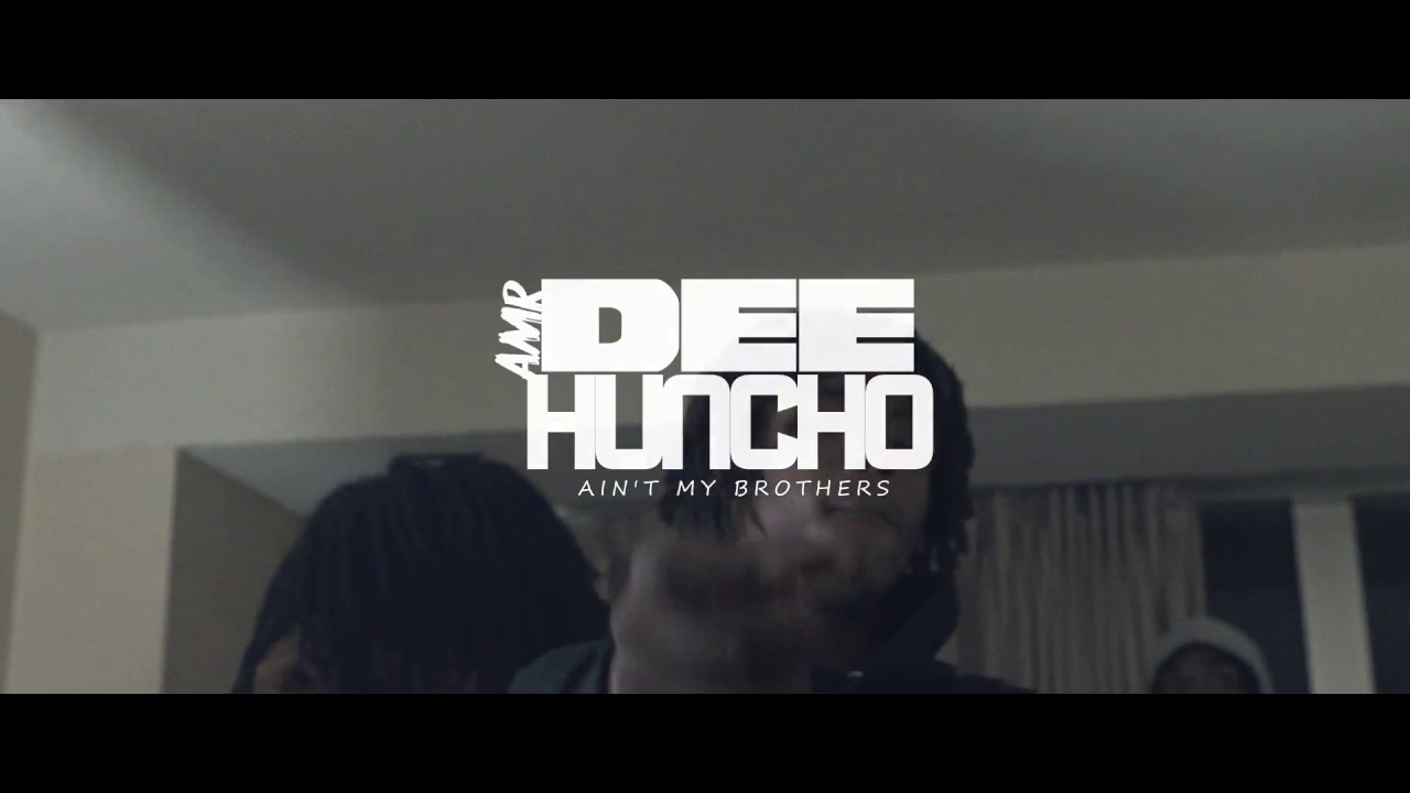 Amr Dee Huncho - Not My Brother ( Official Music Video )