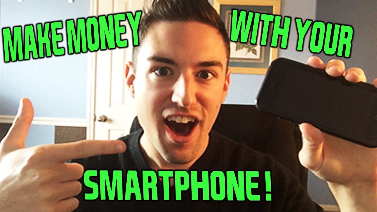 How To Make Money With Smartphone - Earn Money Using Your Smartphone!