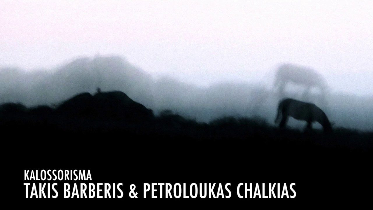 Takis Barberis & Petroloukas Chalkias - Kalossorisma