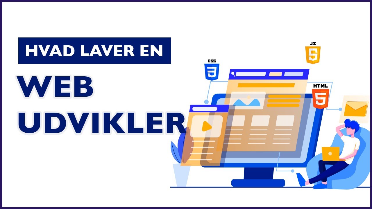 Hvad laver en webudvikler? - Bliv Webudvikler