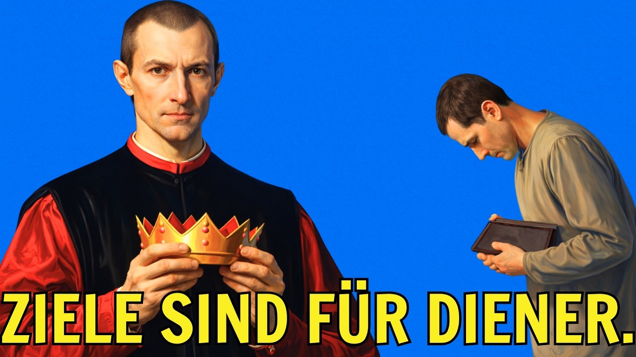 Lösche Deine Ziele. Ersetze Sie Durch Das. (Machiavellis Methode)