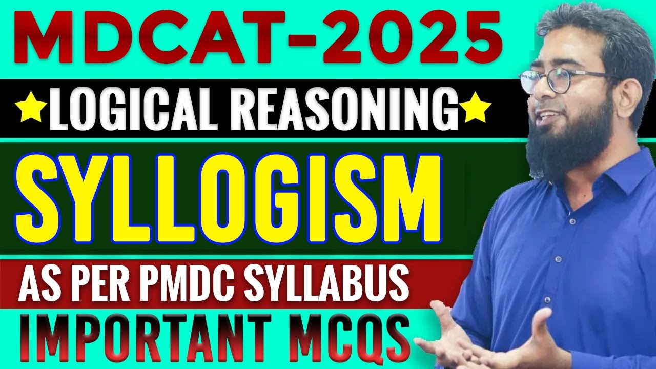 MDCAT-2025 | Logical Reasoning | Syllogism MCQs