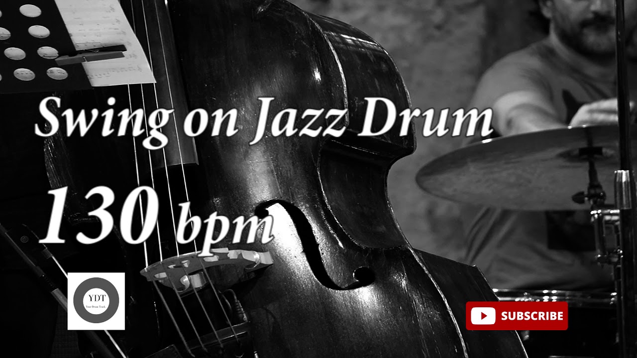 Swing on Jazz Drum - 130 bpm - HQ