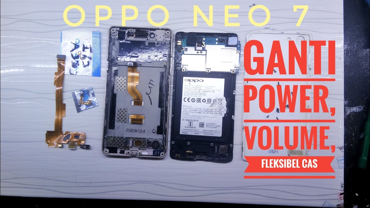 Oppo Neo 7 Ganti Fleksibel tombol Power, Volume, Konektor Cas