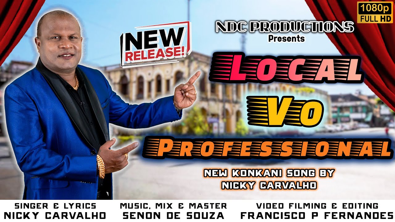 LOCAL VO PROFESSIONAL | Konkani Song by Nicky Carvalho