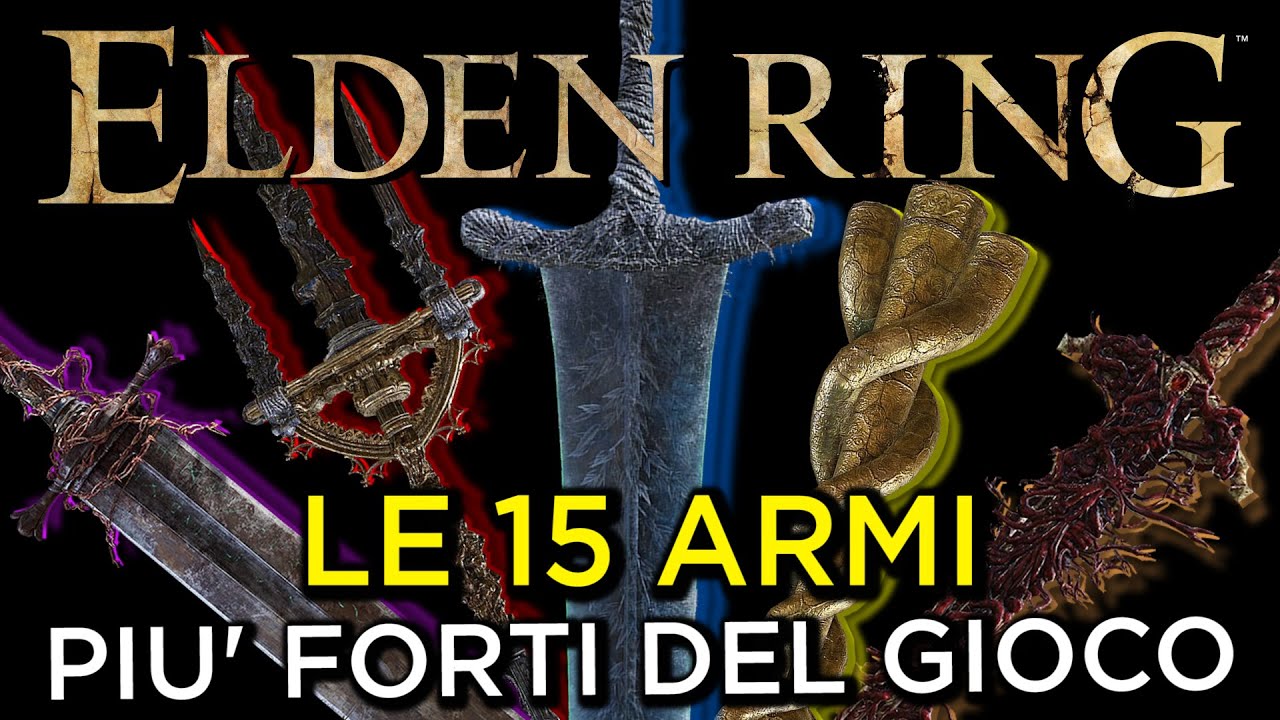 LE 15 ARMI PIU' FORTI DI ELDEN RING CON CUI INIZIARE SHADOW OF THE ERDTREE