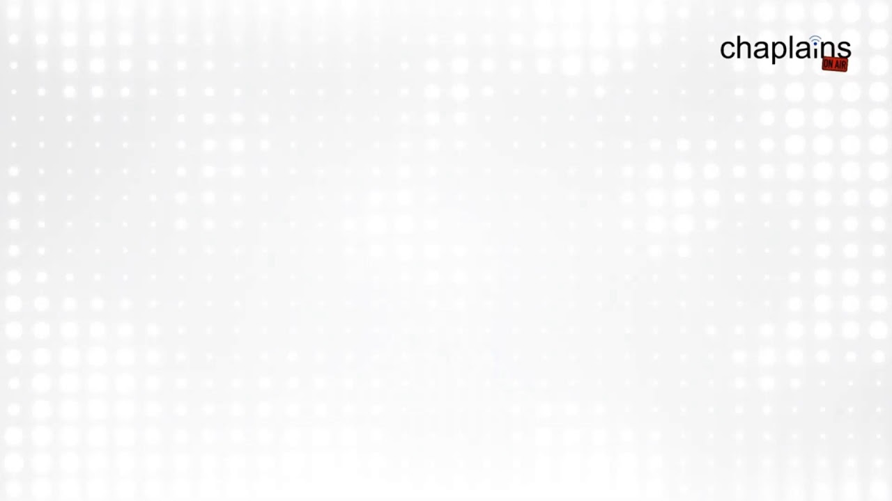 Chaplains on Air | 13 Oct 25