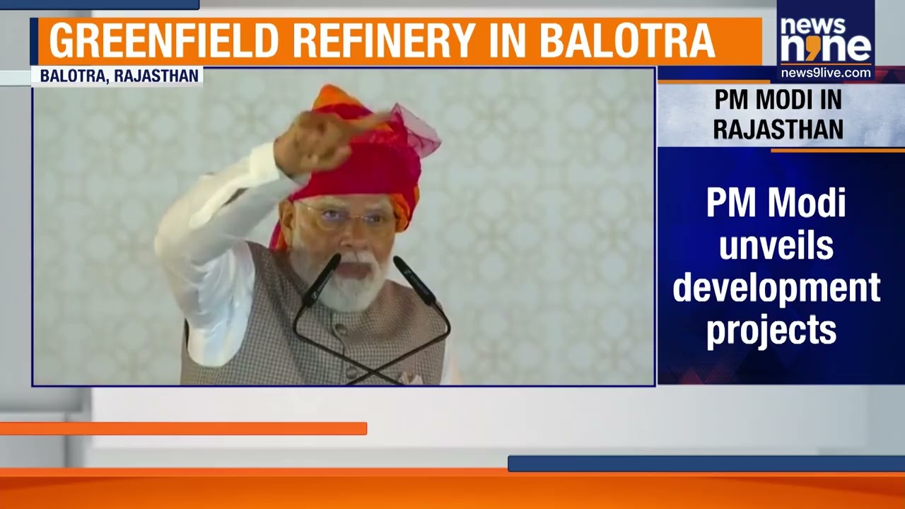 PM Modi Dedicates India's First Greenfield Refinery, Launches Mega Projects Balotra, Rajasthan