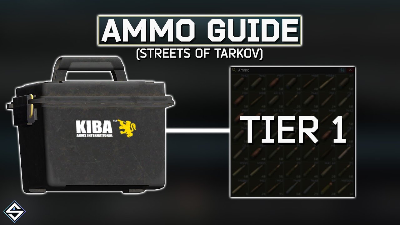 Indepth Guide to getting Tier 1 Ammo on Streets Of Tarkov!