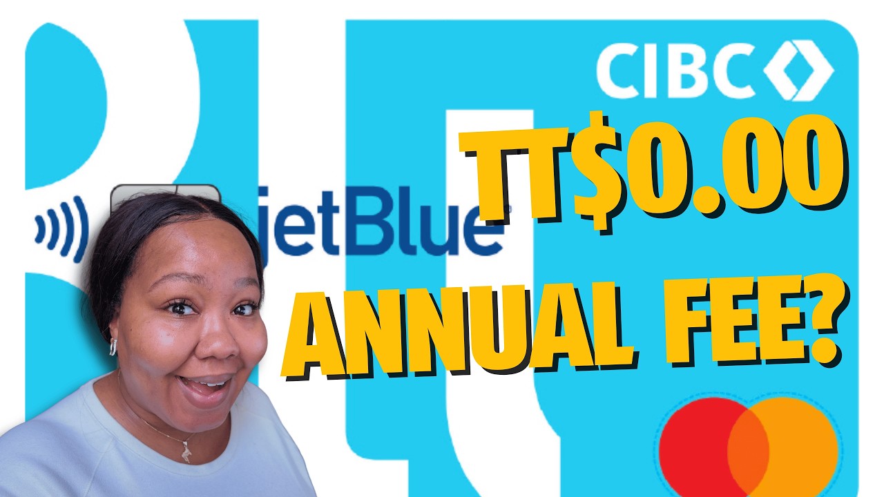 $0 Annual Fee Travel Card?! | CIBC JetBlue Credit Cards in Trinidad