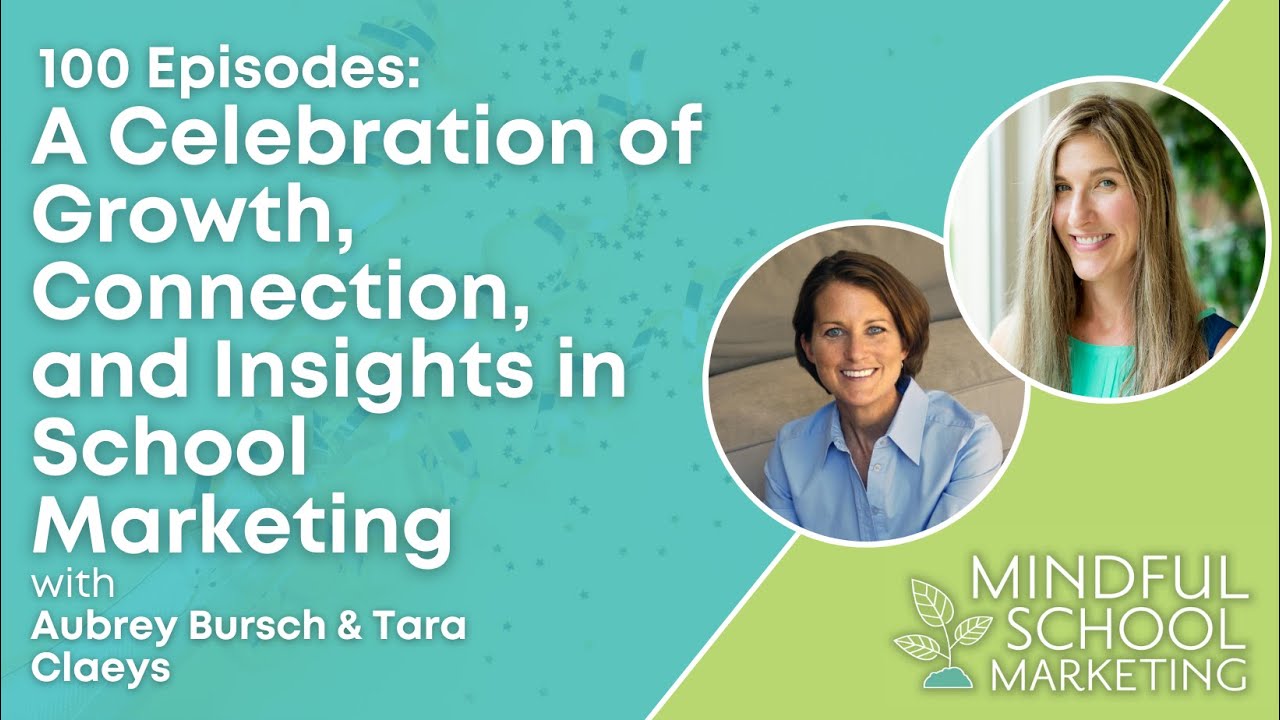 100 Episodes: A Celebration of Growth, Connection, and Insights in School Marketing