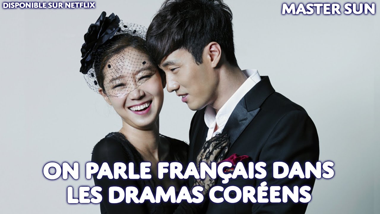 ON PARLE FRANÇAIS DANS LES DRAMAS CORÉENS ! Master Sun