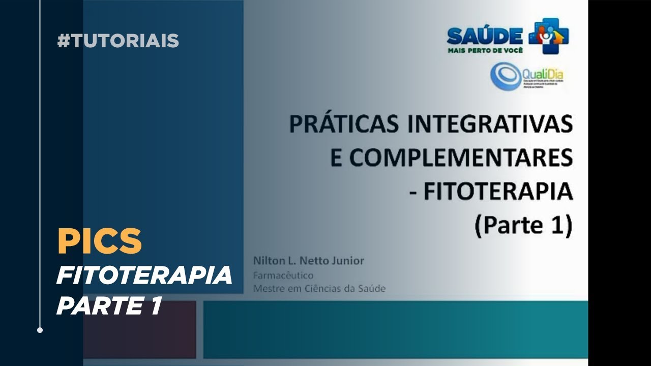 Pr&aacute;ticas Integrativas e Complementares - Fitoterapia (parte 1)