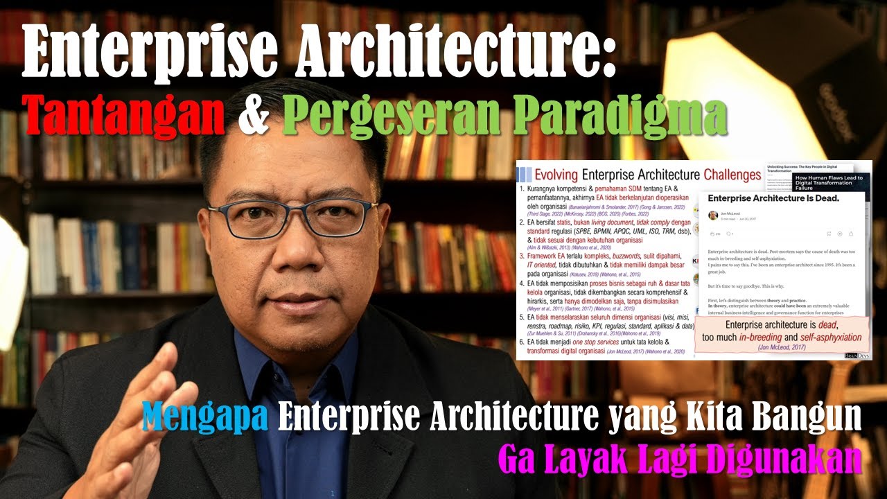 Enterprise Architecture: Challenges, Paradigm Shifts & Case Studies